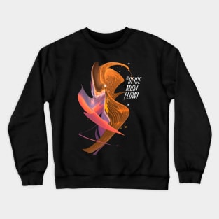 The Spice Must Flow! Crewneck Sweatshirt